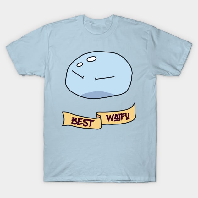 Rimuru Best Waifu - Tensei Shitara Slime Datta Ken T-Shirt by Magiliw